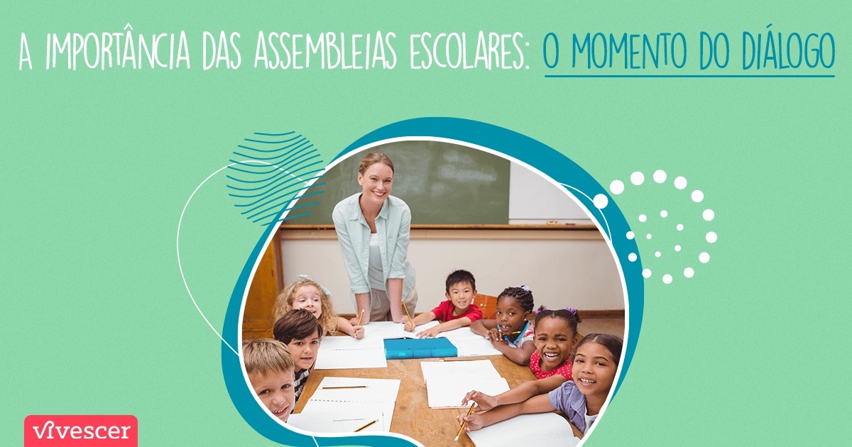 Foto de um grupo de crianças sentados ao redor de uma mesa com a professora em pé entre eles. Texto da imagem: "A importância das assembleias escolares: o momento do diálogo"