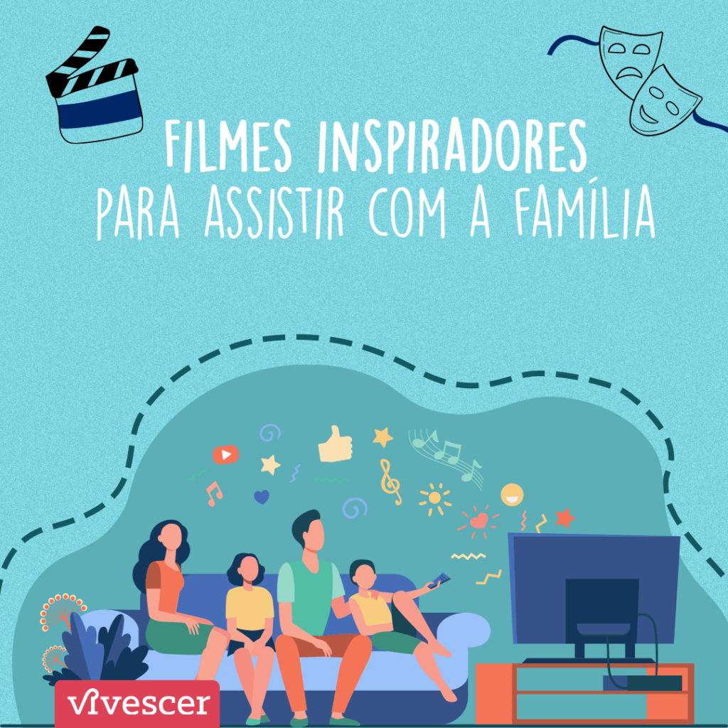Ilustração de uma família de 4 pessoas sentada em um sofá, diante de uma televisão. Texto da imagem: Filmes inspiradores para assistir com a família